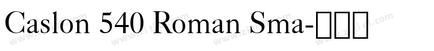 Caslon 540 Roman Sma字体转换